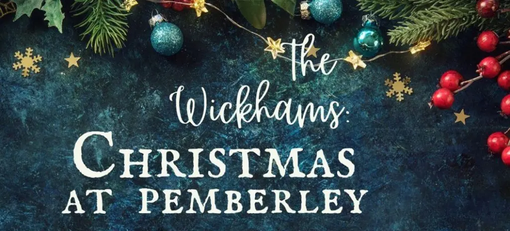The Wickhams: Christmas at Pemberley