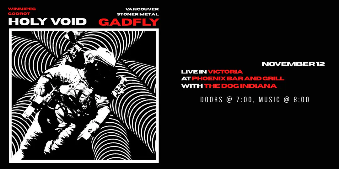 Holy Void & Gadfly w/ The Dog Indiana